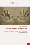 Entre Mythe Et Histoire