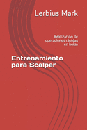 Entrenamiento para Scalper: Realizacin de operaciones rpidas en bolsa