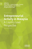 Entrepreneurial Activity in Malaysia: A Country Level Perspective