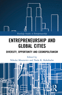 Entrepreneurship and Global Cities: Diversity, Opportunity and Cosmopolitanism