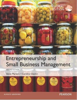 Entrepreneurship and Small Business Management, Global Edition - Mariotti, Steve, and Glackin, Caroline