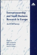 Entrepreneurship and Small Business Research in Europe: An Ecsb Survey