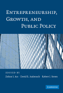 Entrepreneurship, Growth, and Public Policy