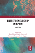 Entrepreneurship in Spain: A History