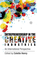 Entrepreneurship in the Creative Industries: An International Perspective - Henry, Colette (Editor)