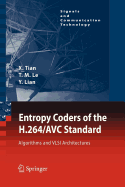 Entropy Coders of the H.264/AVC Standard: Algorithms and VLSI Architectures