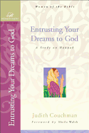 Entrusting Your Dreams to God: A Study on Hannah