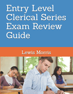 Entry Level Clerical Series Exam Review Guide