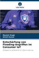 Entsch?rfung von Flooding-Angriffen im Consumer IoT