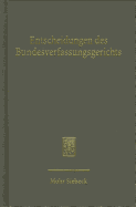 Entscheidungen Des Bundesverfassungsgerichts (Bverfge): Band 136