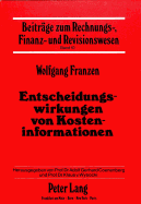 Entscheidungswirkungen Von Kosteninformationen: Eine Experimentelle Untersuchung Zum Einfluss Von Voll- Oder Teil- Kosteninformationen Auf Betriebswirtschaftliche Entscheidungen