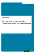 Entstehung Der Deutsch-Finnischen Waffenbr?derschaft Im Fortsetzungskrieg