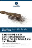 Entwicklung einer nanotechnologischen Lotion f?r die Behandlung von Alopezie