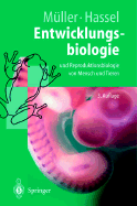 Entwicklungsbiologie Und Reproduktionsbiologie Von Mensch Und Tieren: Ein Einfa1/4hrendes Lehrbuch