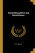 Entwicklungslehre und Darwinismus.