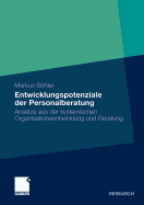 Entwicklungspotenziale Der Personalberatung: Ansatze Aus Der Systemischen Organisationsentwicklung Und Beratung