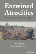 Entwined Atrocities: New Insights into the U.S.-Japan Alliance