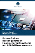 Entwurf eines kostengnstigen Haussicherheitssystems mit 8085-Mikroprozessor
