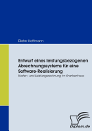 Entwurf eines leistungsbezogenen Abrechnungssystems f?r eine Software-Realisierung: Kosten- und Leistungsrechnung im Krankenhaus