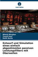 Entwurf und Simulation eines einfach abgestimmten passiven Leistungsfilters mit Oberwellen