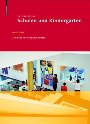 Entwurfsatlas Schulen Und Kindergrten - Dudek, Mark