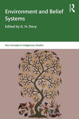 Environment and Belief Systems - Devy, G N (Editor), and Davis, Geoffrey V (Editor)