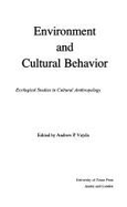Environment and Cultural Behavior: Ecological Studies in Cultural Anthropology