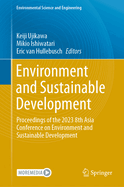 Environment and Sustainable Development: Proceedings of the 2023 8th Asia Conference on Environment and Sustainable Development