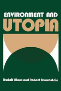 Environment and Utopia: A Synthesis