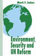 Environment, Security and U.N. Reform