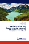 Environmental and Developmental Issues of Micro Hydel Projects