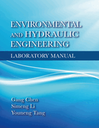 Environmental and Hydraulic Engineering Laboratory Manual