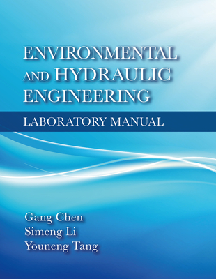 Environmental and Hydraulic Engineering Laboratory Manual - 