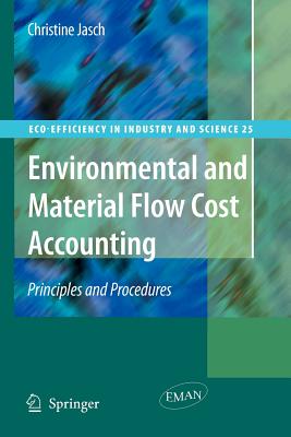 Environmental and Material Flow Cost Accounting: Principles and Procedures - Jasch, Christine M.