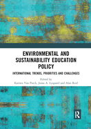 Environmental and sustainability education policy: International trends, priorities and challenges