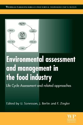 Environmental Assessment and Management in the Food Industry: Life Cycle Assessment and Related Approaches - Sonesson, Ulf