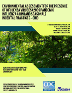 Environmental Assessment for the Presence of Influenza Viruses (2009 Pandemic Influenza A H1N1 and Seasonal) in Dental Practices ? Ohio