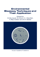 Environmental Bioassay Techniques and Their Application: Proceedings of the 1st International Conference Held in Lancaster, England, 11-14 July 1988