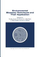 Environmental Bioassay Techniques and Their Application: Proceedings of the 1st International Conference Held in Lancaster, England, 11-14 July 1988