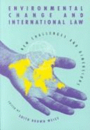 Environmental Change and International Law: New Challenges and Dimensions