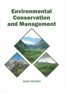 Environmental Conservation and Management