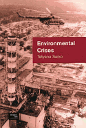 Environmental Crises: Geographical Case Studies in Post-Socialist Eurasia