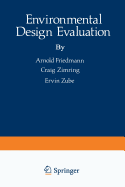 Environmental Design Evaluation - Friedmann, Arnold, and Zimring, Craig, and Zube, Ervin