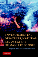 Environmental Disasters, Natural Recovery and Human Responses - del Moral, Roger, and Walker, Lawrence R