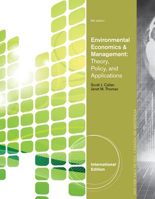 Environmental Economics and Management: Theory, Policy and Applications - Callan, Scott, and Thomas, Janet M.