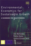 Environmental Economics for Sustainable Growth: A Handbook for Practitioners