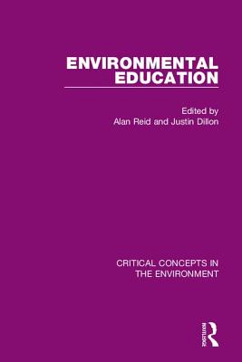 Environmental Education - Reid, Alan, Dr. (Editor), and Dillon, Justin (Editor)
