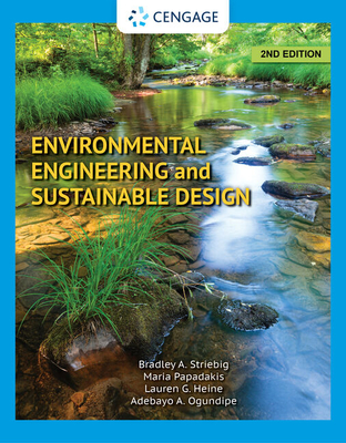 Environmental Engineering and Sustainable Design - Striebig, Bradley, and Ogundipe, Adebayo, and Papadakis, Maria