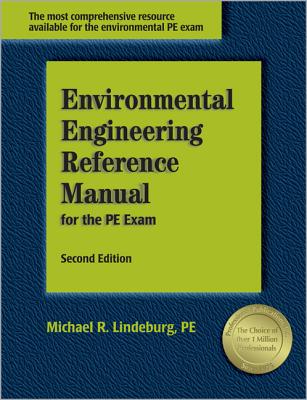 Environmental Engineering Reference Manual for the PE Exam - Lindeburg, Michael R, Pe