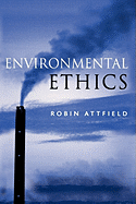 Environmental Ethics: An Overview for the Twenty-First Century
